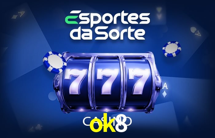 Sinta a adrenalina dos jogos de cassino com ok8